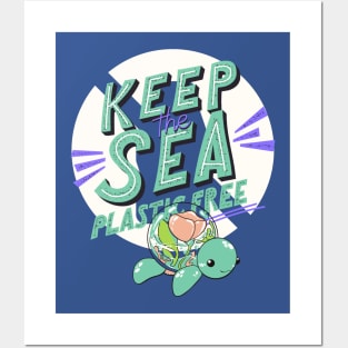 Keep The Sea Plastic Free Posters and Art